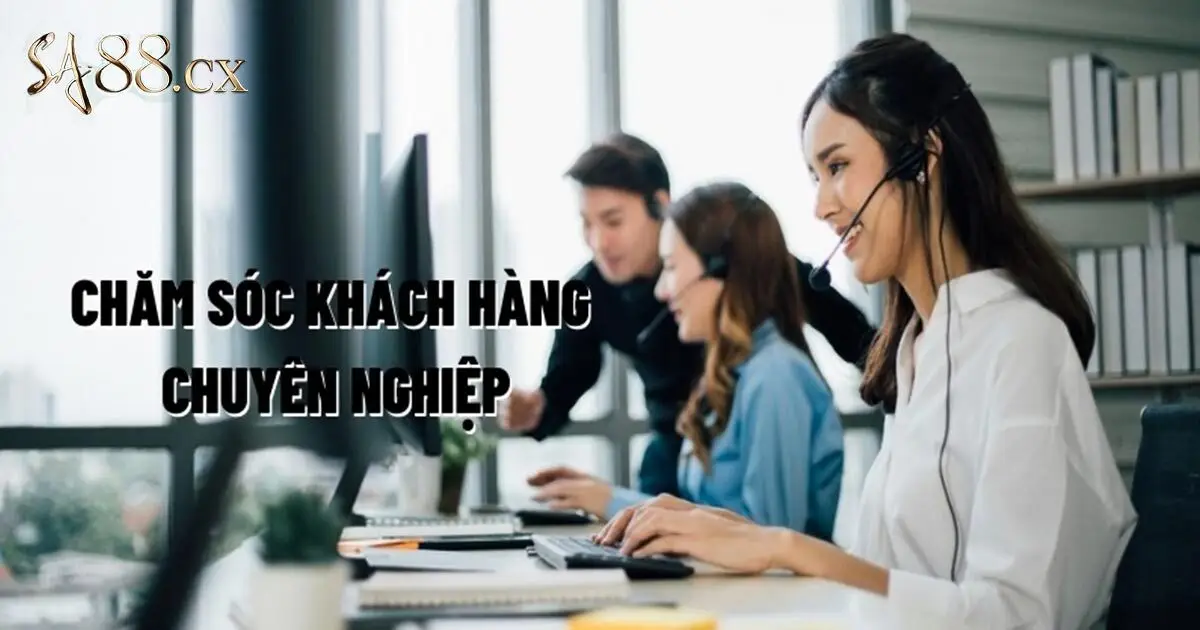 Chăm sóc khách hàng 24/7