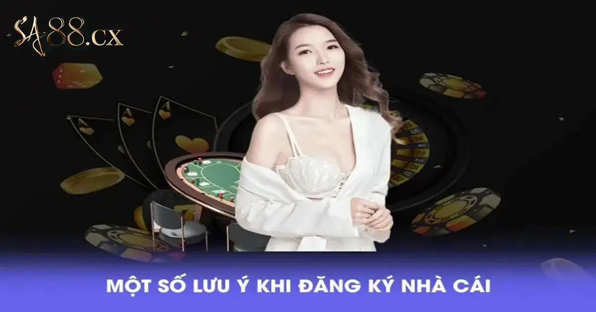 Những lưu ý khi đăng ký SA88 mà bạn cần nắm rõ
